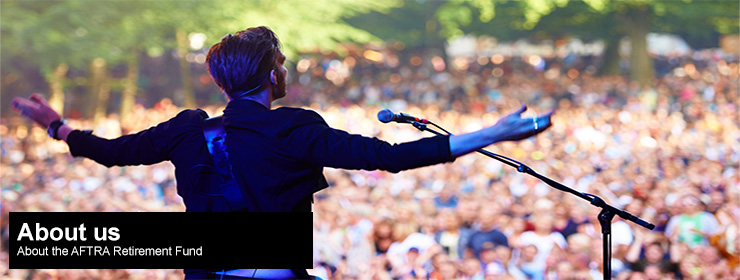 Section intro image: About the AFTRA Retirement Fund